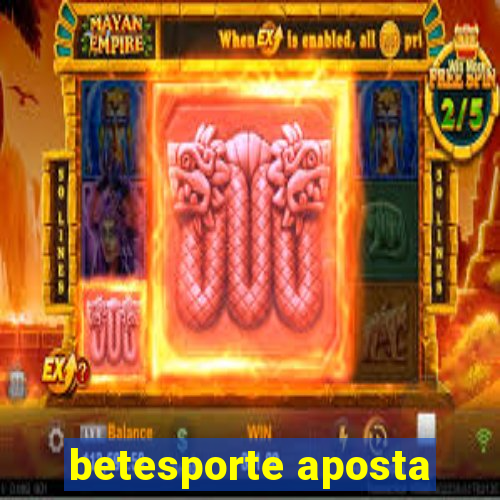 betesporte aposta